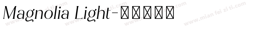 Magnolia Light字体转换